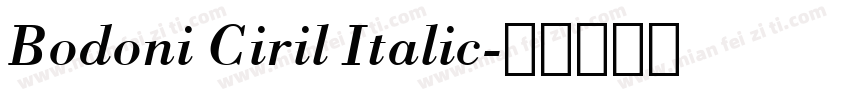 Bodoni Ciril Italic字体转换